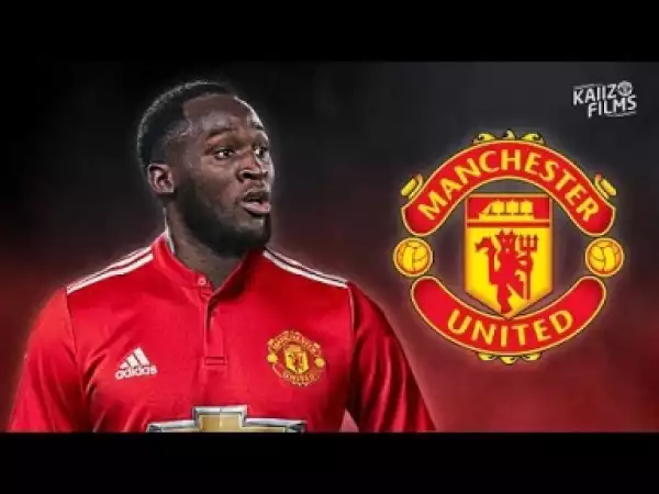 Video: Romelu Lukaku - Welcome to Manchester United - Crazy Goals, Skills, Passes - 2017 |